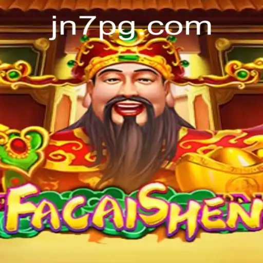 Descubra FaCaiShen: O Novo Jogo Popular da JN7.games
